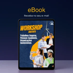 Ebook – "Trabalho Seguro, Pessoas Saudáveis, Organizações Sustentáveis"